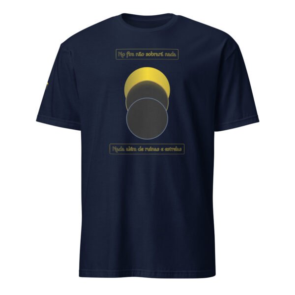 Camiseta unissex com mangas curtas |  THEIA | Sol, Theia e Terra "No fim não sobrará nada" - Imagem 5