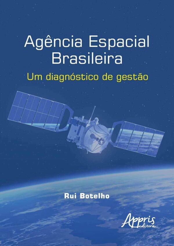 Agência Espacial Brasileira: um diagnóstico de gestão - Imagem 4